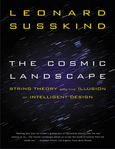 The Cosmic Landscape: String Theory and the Illusion of Intelligent Design